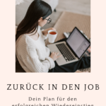zurück ins Berufsleben, Elternzeit, Elterngeld, Regelungen