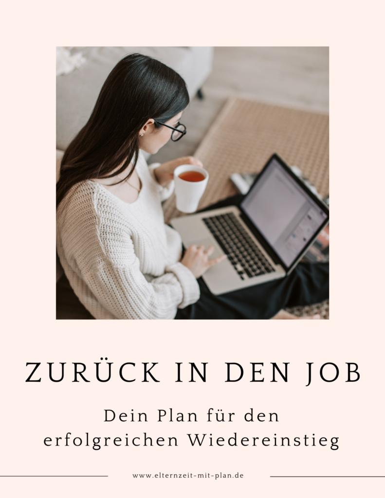 zurück ins Berufsleben, Elternzeit, Elterngeld, Regelungen